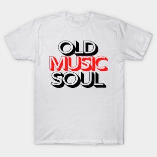 Old Music Soul T-Shirt